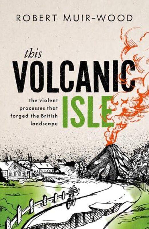 

This Volcanic Isle by Robert Chief Research Officer, Risk Management Solutions, and Visiting Professor, Institute for Risk and Disaster Reduction, Uni