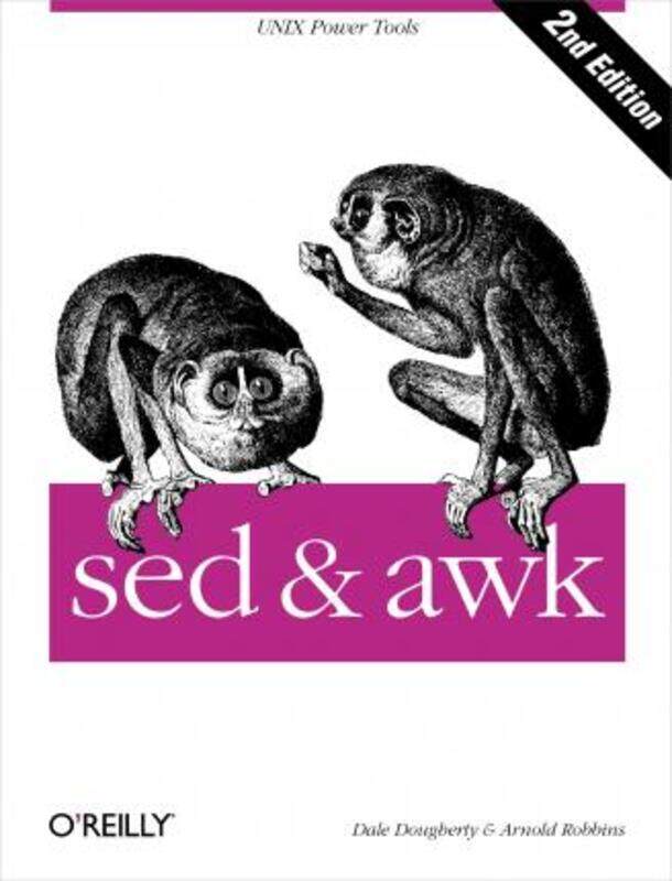 

SED & AWK 2e,Paperback, By:Dale Dougherty