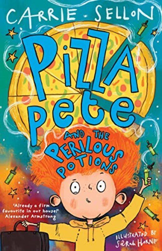 

Pizza Pete and the Perilous Potions , Paperback by Sellon, Carrie - Horne, Sarah