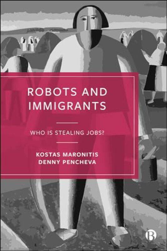 

Robots and Immigrants by Dr Sarah Vohra-Paperback