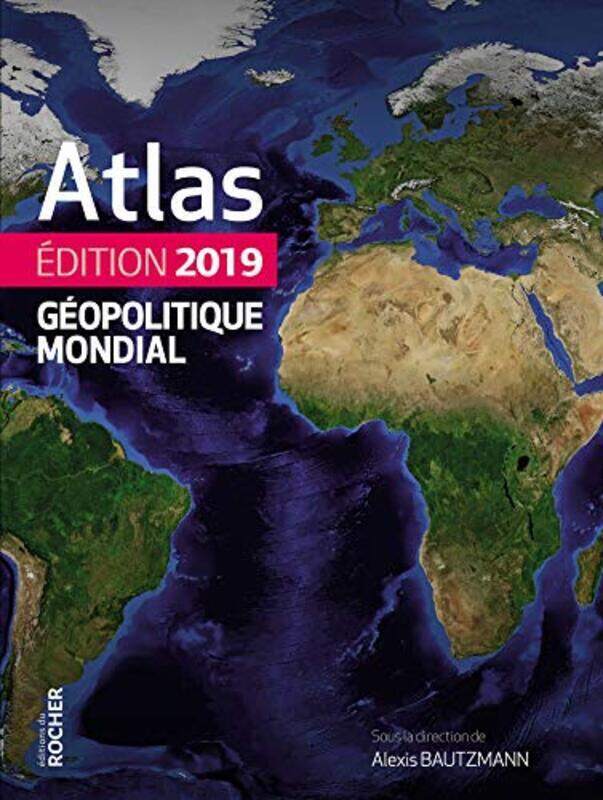 

Atlas g opolitique mondial 2019,Paperback by Alexis Bautzmann