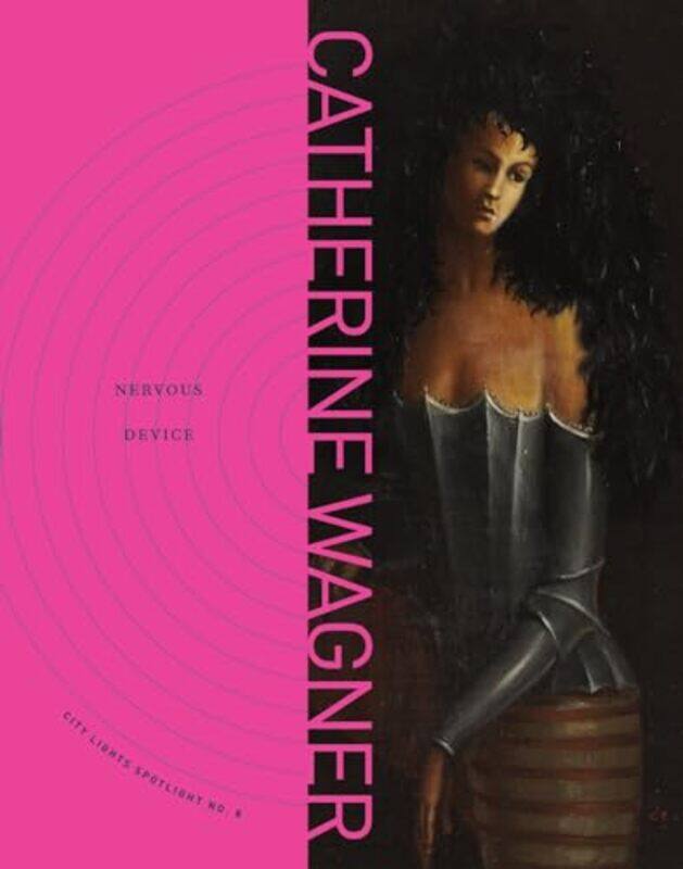 

Nervous Device by Catherine Wagner-Paperback