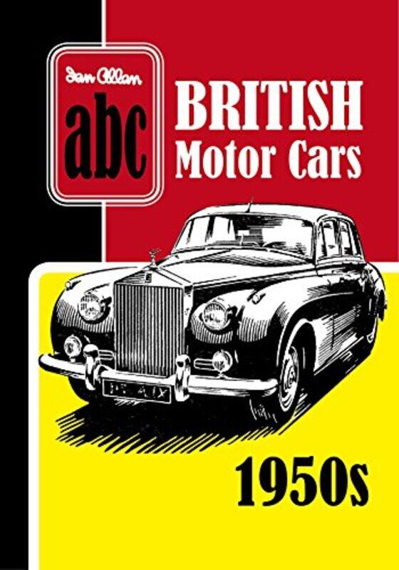 

ABC British Motor Cars 1950s by William ShakespeareStephen Jackson Eli Reynolds Professor of Humanities Jackson Eli Reynolds Professor of Humanities S