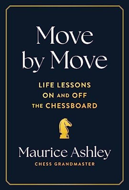 

Move By Move by Maurice Ashley-Hardcover