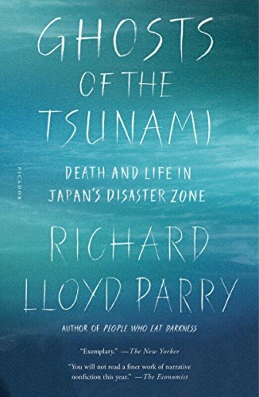 

Ghosts Of The Tsunami Death And Life In Japans Disaster Zone by Parry, Richard Lloyd - Paperback