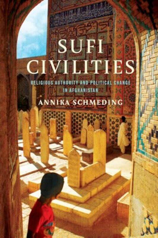 

Sufi Civilities by Annika Schmeding-Paperback