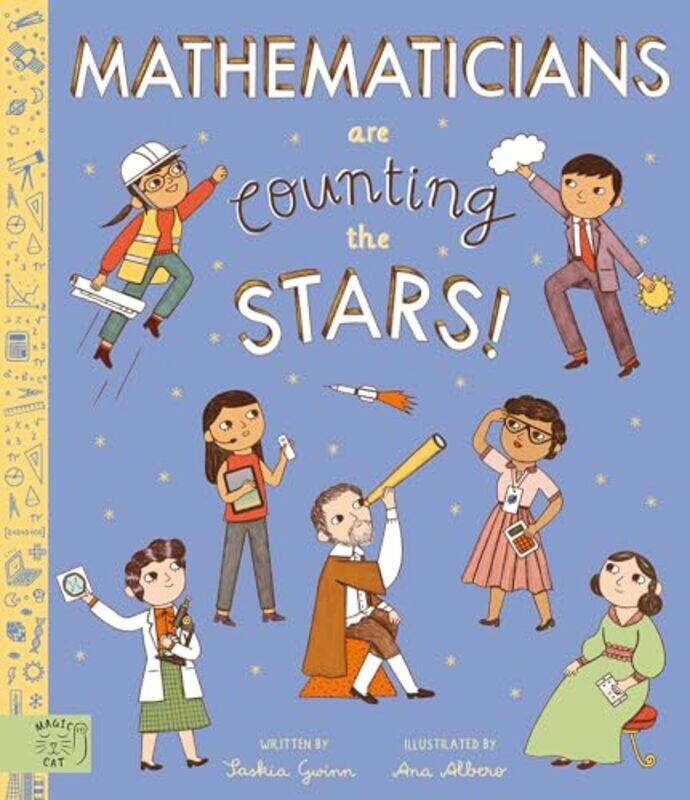 

Mathematicians Are Counting the Stars by Saskia GwinnAna Albero -Hardcover