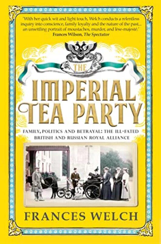 

The Imperial Tea Party by Frances Welch-Paperback
