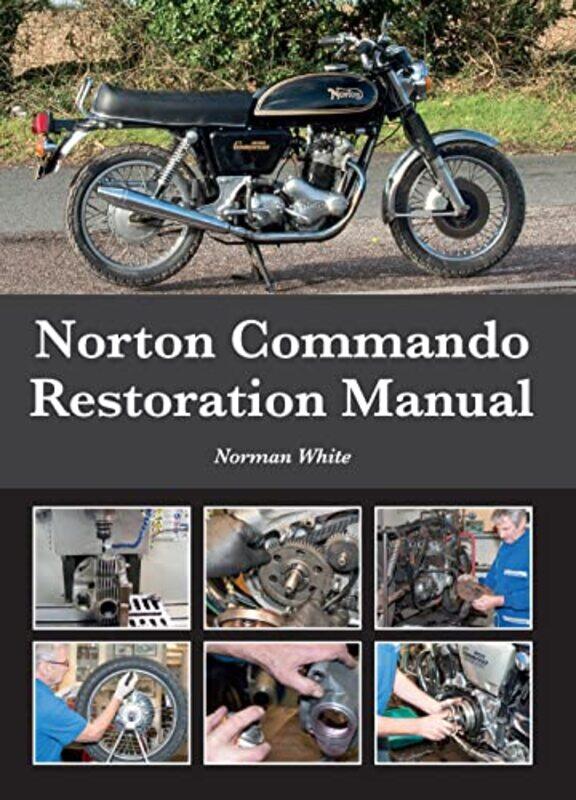 

Norton Commando Restoration Manual by Merima Bruncevic-Hardcover