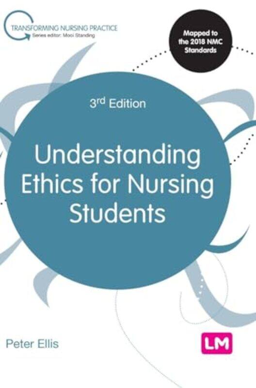 

Understanding Ethics for Nursing Students by Peter Ellis-Hardcover