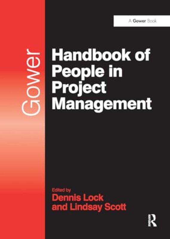 

Gower Handbook of People in Project Management by Lindsay ScottDennis Lock-Paperback