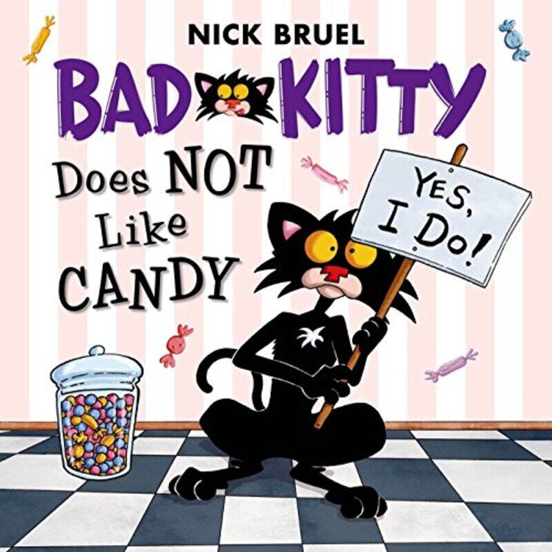 

Bad Kitty Does Not Like Candy by Bruel, Nick-Paperback