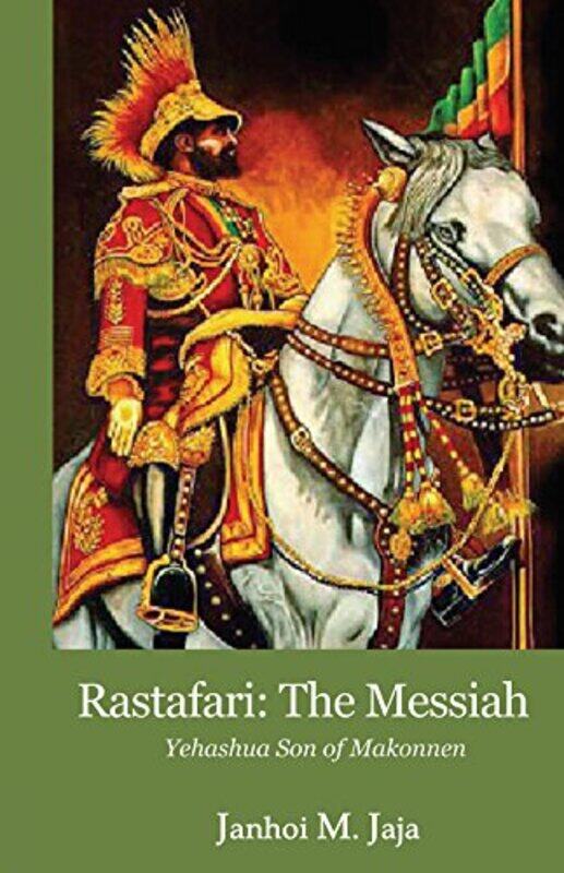 

Rastafari The Messiah by Janhoi M Jaja-Paperback