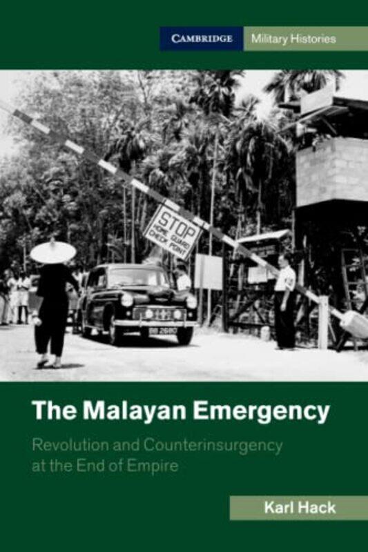 

The Malayan Emergency by Karl The Open University, Milton Keynes Hack-Paperback