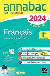 Annales Du Bac Annabac 2024 Francais 1Re Generale Bac De Francais Ecrit & Oral Sur Les Oeuvres A By BERNARD/DAUVIN/SPIES Paperback