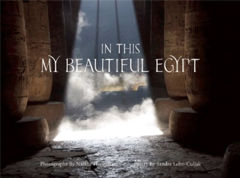 IN THIS MY BEAUTIFUL EGYPT, Paperback, By: NATALIE HOOGASIAN