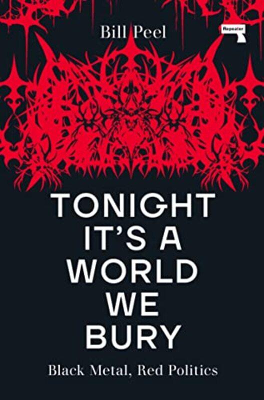 

Tonight Its a World We Bury by Bill Peel-Paperback