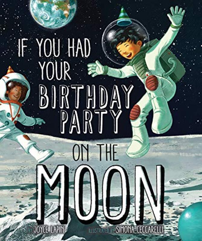 If You Had Your Birthday Party on the Moon by Denise PolitCheryl Beck-Hardcover