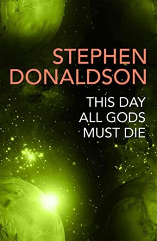 

This Day All Gods Die by Stephen Donaldson-Paperback