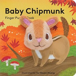 Baby Chipmunk: Finger Puppet Book, Board Book, By: Yu-Hsuan Huang