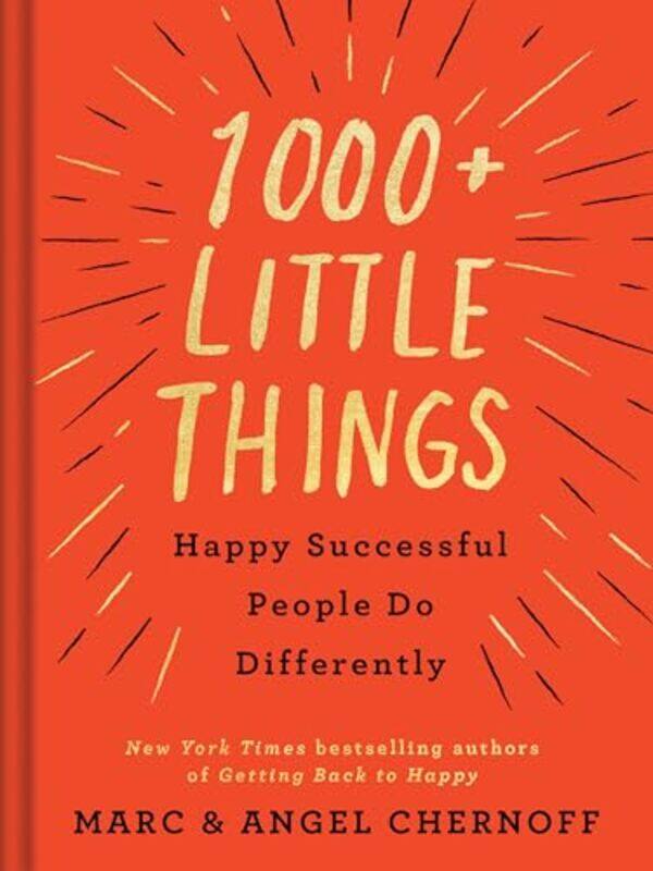 

1000 Little Things Happy Successful People Do Differently by Marc ChernoffAngel Angel Chernoff Chernoff-Hardcover