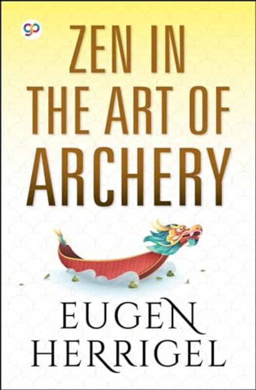

ZEN in the Art of Archery by Eugen Herrigel-Paperback