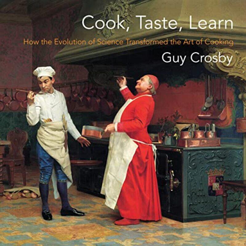 

Cook Taste Learn by Guy, PhD Crosby-Paperback