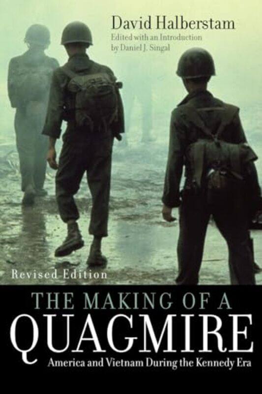 

The Making of a Quagmire by David HalberstamDaniel J Singal-Paperback