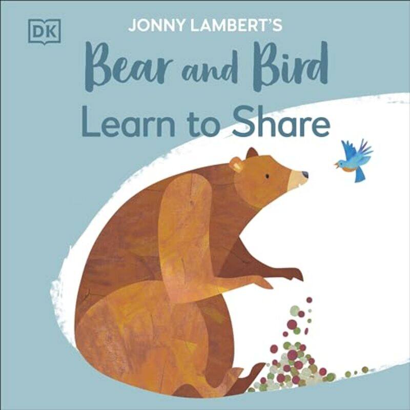 

Jonny Lamberts Bear and Bird Learn to Share by Johno BreezeEiling Wu-Paperback