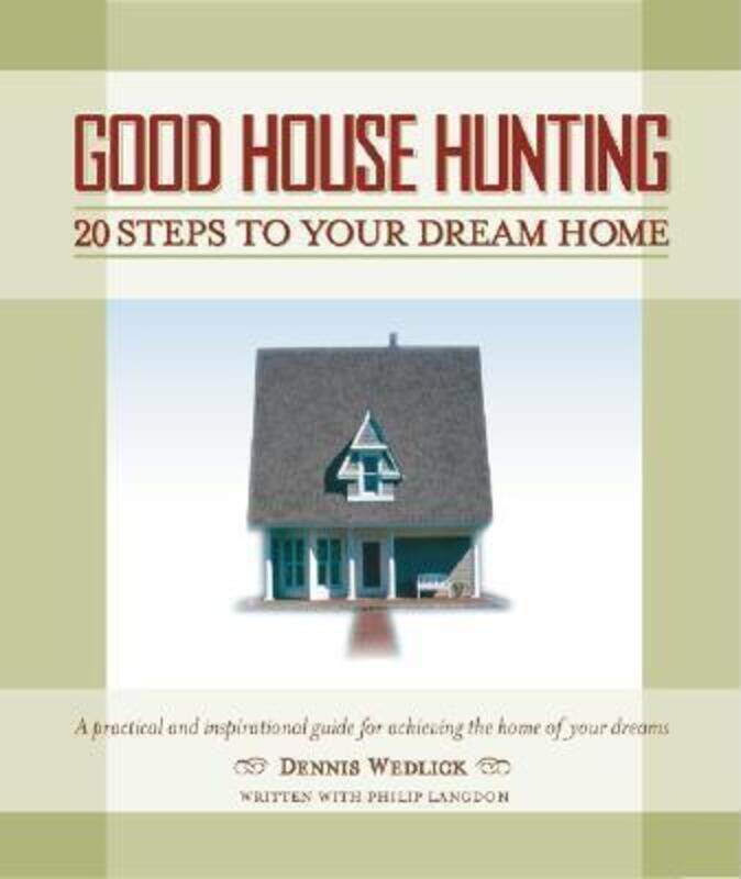 

Good House Hunting.Hardcover,By :Dennis Wedlick