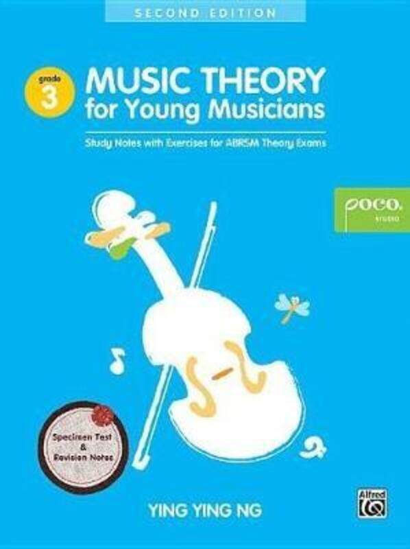 

Music Theory for Young Musicians Grade 3: Study Notes with Exercises for Abrsm Theory Exams,Paperback, By:Ng, Ying Ying