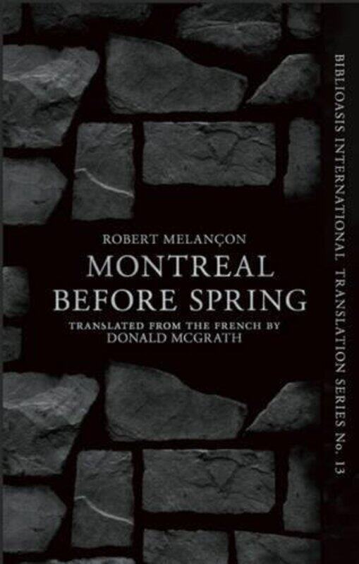 

Montral Before Spring by Robert MelanonDonald McGrath-Paperback