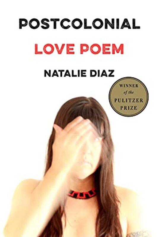 

Postcolonial Love Poem By Diaz Natalie - Paperback