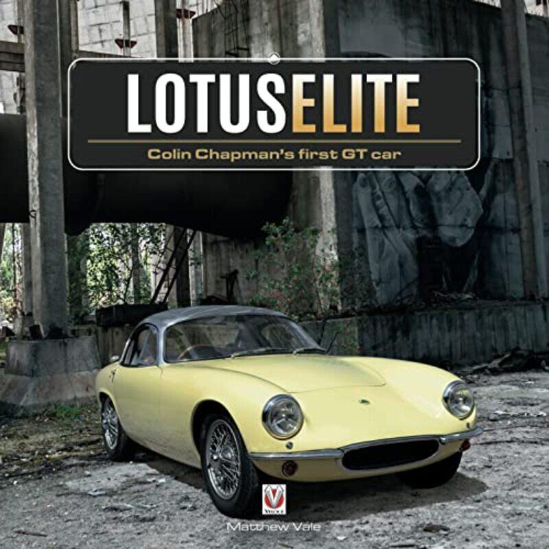 

Lotus Elite by Matthew Vale-Hardcover