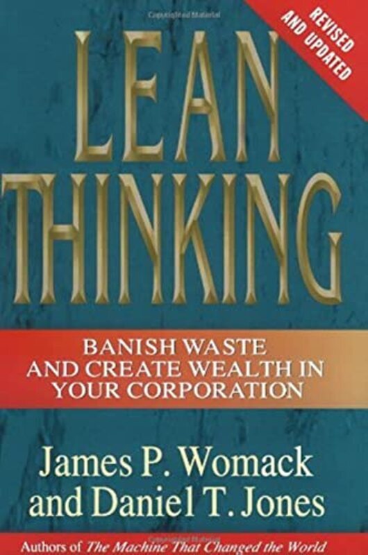 

Lean Thinking: Banish Waste and Create Wealth in Your Corporation, Revised and Updated,Hardcover by Womack, James P (Lean Enterprise Institute) - Jone