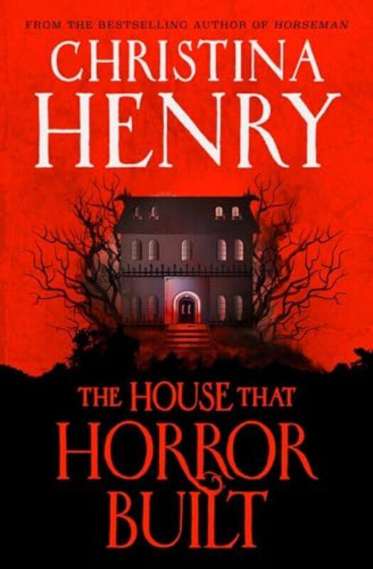 

The House that Horror Built by Christina Henry-Paperback