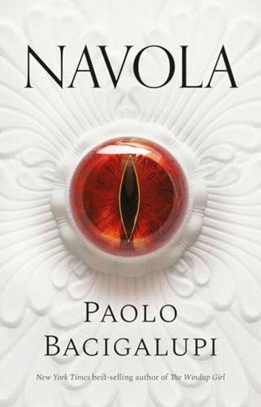 

Navola by Paolo Bacigalupi-Hardcover