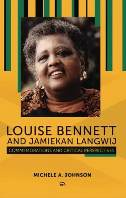 

Louise Bennett And Jamiekan Langwij by Michele A Johnson-Paperback