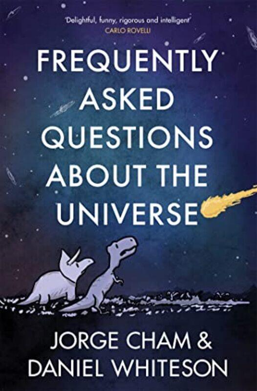 

Frequently Asked Questions About the Universe by Daniel WhitesonJorge Cham-Paperback