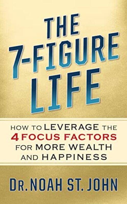 

The 7Figure Life by Noah St John-Hardcover