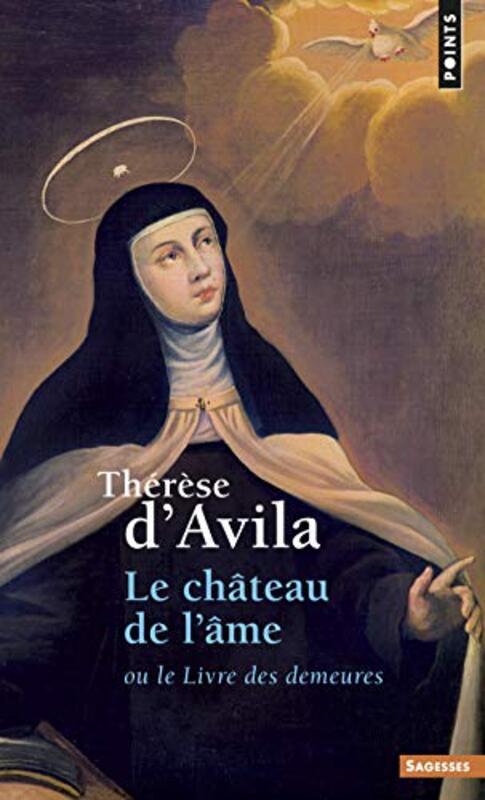 Le Ch Teau De L Me Ou Le Livre Des Demeures By Sainte Th R Se Davila Paperback