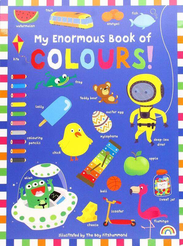 

My Enormous Book of Colours, Hardcover Book, By: The Boy Ftizhammond