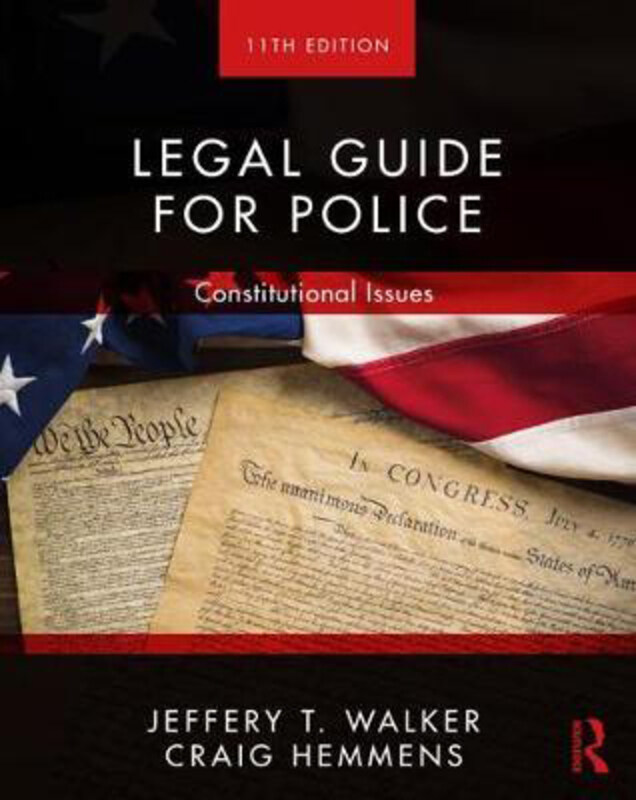 

Legal Guide for Police: Constitutional Issues, Paperback Book, By: Jeffery T. Walker