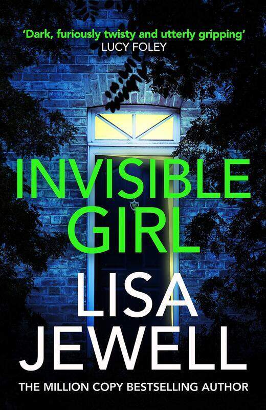

Invisible Girl: Discover the Bestselling New Thriller From the Author of the Family Upstairs, Paperback Book, By: Lisa Jewell