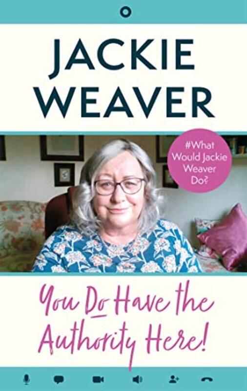 

You Do Have The Authority Here by Jackie Weaver-Hardcover