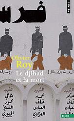 LE DJIHAD ET LA MORT,Paperback,By:ROY OLIVIER