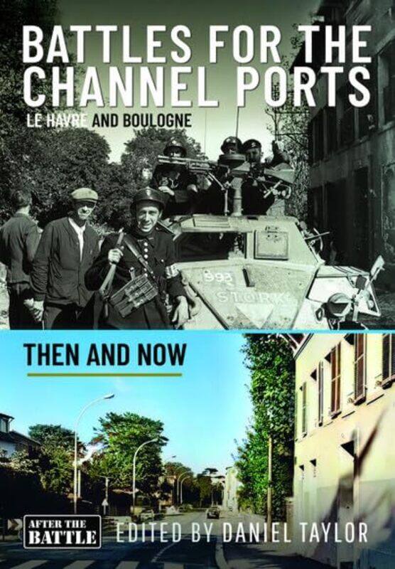 

Battles for the Channel Ports by Daniel Taylor-Hardcover