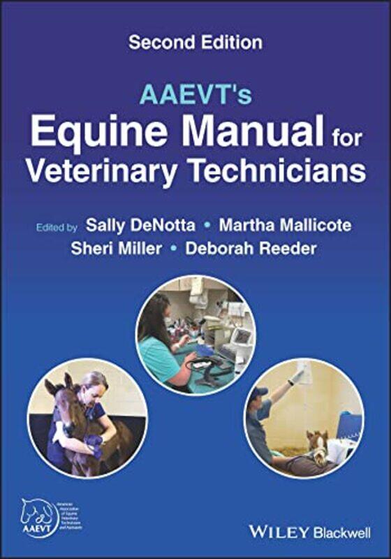 

AAEVTs Equine Manual for Veterinary Technicians by Ian University of Hertfordshire UK PeateElizabeth School of Health and Social Work University of He