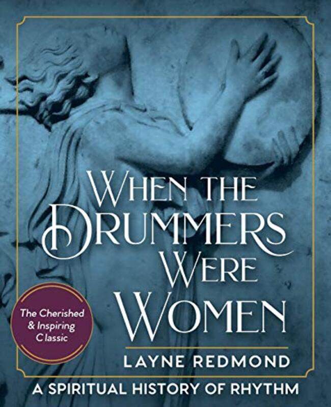 

When Drummers Were Women by Layne Redmond-Paperback