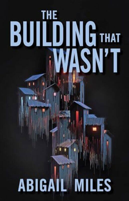 

The Building That Wasnt by Abigail Miles-Hardcover